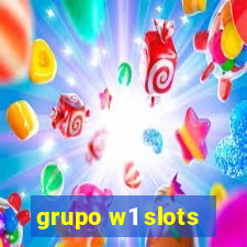 grupo w1 slots